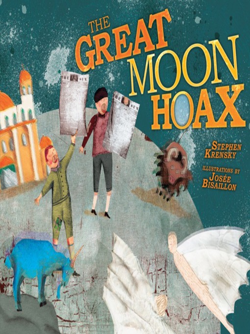 Title details for The Great Moon Hoax by Stephen Krensky - Available